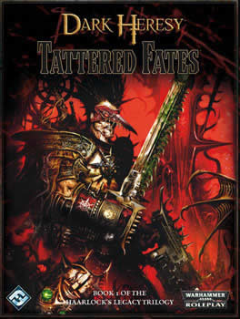 FFGDH07 Tattered Fates Haarlocks Legacy Dark Heresy RPG Main Image