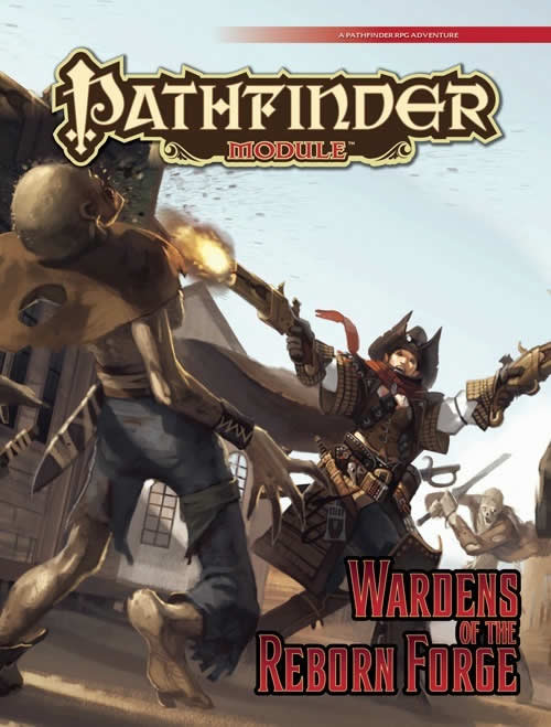 PZO9543 Wardens of the Reborn Forge Module Pathfinder Main Image