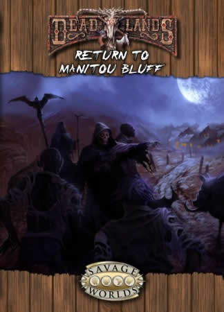 S2P10211 Savage Worlds Deadlands Return to Manitou Bluff Adventure Main Image