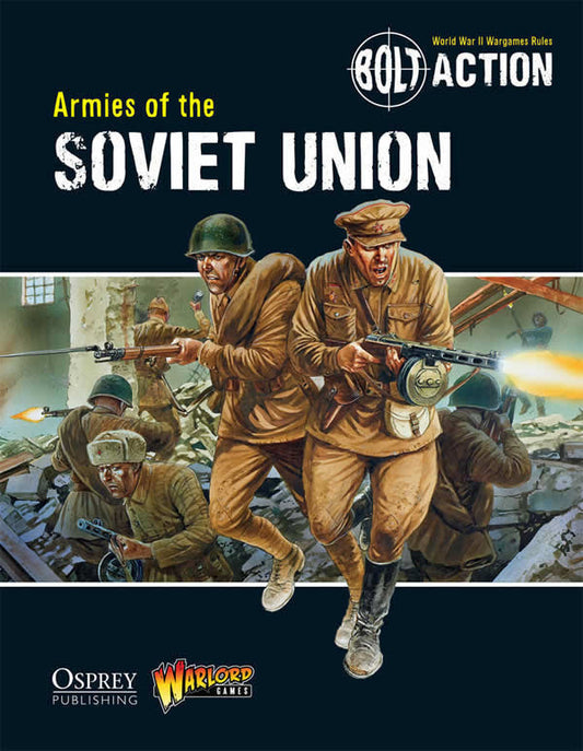 WLGBOLTACTION4 Armies Of Bolt Action 4 Soviet Union Army Book Warlord Games Main Image